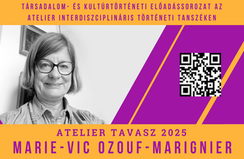 Az ELTE díszdoktora tart előadást az Atelier Interdiszciplináris Történeti Tanszéken.