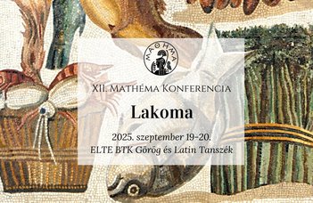 A Görög és Latin Tanszék hallgatói konferenciája.