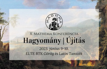 Az ELTE Görög és Latin Tanszékének hagyományos hallgatói konferenciája.
